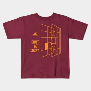 Don't Get Cocky Kids T-Shirt